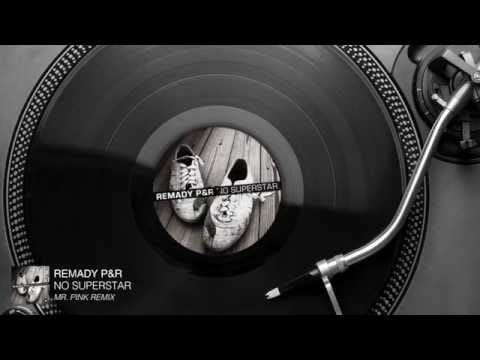 DJ Remady — Remady P&R - No Superstar (Mr. Pink Remix) [Audio Stream]