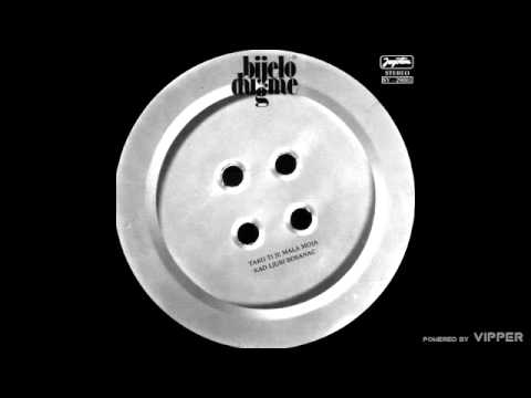 Bijelo Dugme — Bijelo dugme - Tako ti je mala moja kad ljubi Bosanac - (Audio 1976)