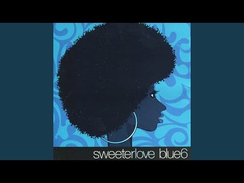 Blue Six — Sweeter Love (II Deep Dub)