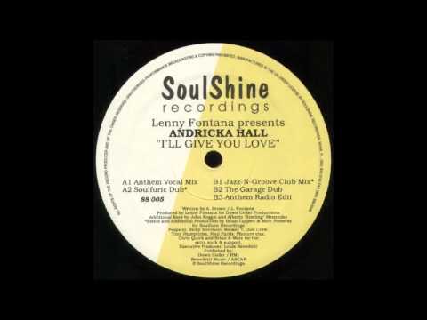 Lenny Fontana — Andricka Hall - I'll Give You Love (Jazz-N-Groove Club Mix)