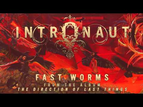 Intronaut — INTRONAUT - Fast Worms (Album Track)