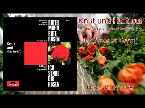 Knut Kiesewetter — Knut und Hartmut - Ich sende dir Rosen (Red Roses For A Blue Lady) (1965)