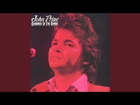 John Prine — Yes I Guess They Oughta Name a Drink After You