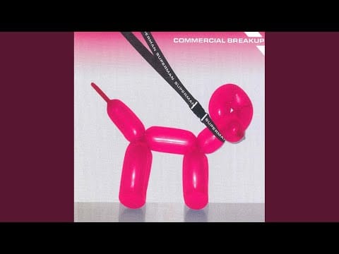 Commercial Breakup — Superman (Munk Remix)