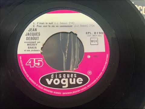 Jean-Jacques Debout — JEAN JACQUES DEBOUT   C'ETAIT LA NUIT