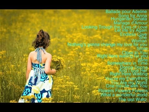 Richard Clayderman — Ballade pour Adeline,Song for Anna,Mariage d'Amour,Hungarian Sonata...