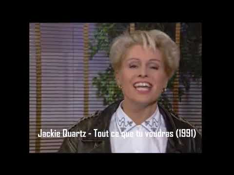 Jakie Quartz — jackie quartz tout ce que tu voudras