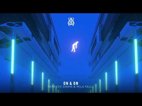 Ferreck Dawn — Ferreck Dawn & Mila Falls - On & On