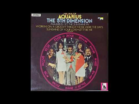 The Fifth Dimension — The 5th Dimension - The Age Of Aquarius (1969) Part 1 (Full Album)