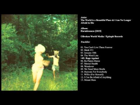The World Is a Beautiful Place & I Am No Longer Afraid to Die — The World is a Beautiful Place & I Am No Longer Afraid to Die | 'Harmlessness' [2015]