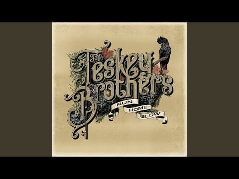 The Teskey Brothers — Sun Come Ease Me In