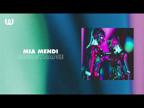 Mia Mendi — Mia Mendi - Robosynapse