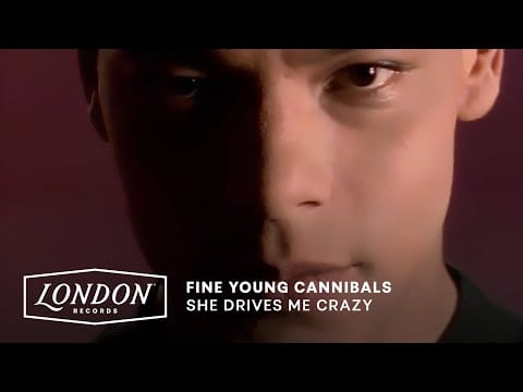 Fine Young Cannibals — Fine Young Cannibals - She Drives Me Crazy  (Official Video)