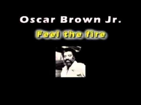 Oscar Brown Jr. — Oscar Brown Jr. - Feel The Fire