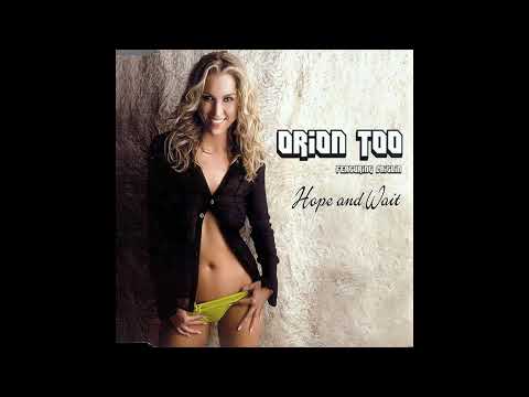 Orion Too — Orion Too & Caitlin - Hope & Wait (Mr. Vinx Cool Trance Rmx)