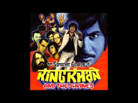 King Khan & His Shrines — King Khan & The Shrines - Shivers Down My Spine