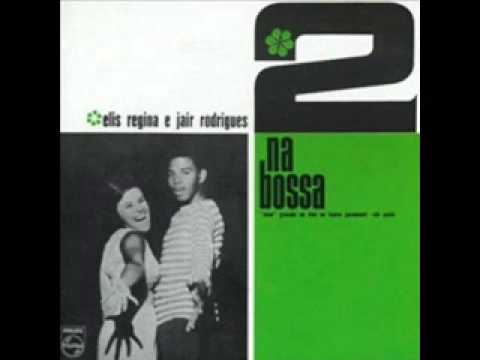 Elis Regina — Elis Regina & Jair Rodrigues - 06 Reza