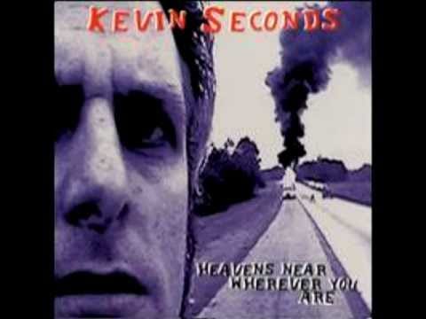 Kevin Seconds — Kevin Seconds - Bad Girl Afterall