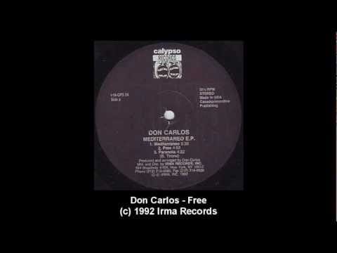 Don Carlos — Don Carlos - Free (Mediterraneo E.P.)