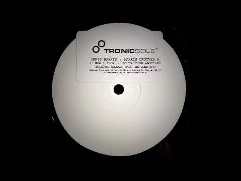 Chris Harris — Chris Harris - Do You Think About Me?
