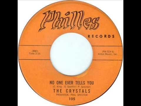 The Crystals — Crystals - No One Ever Tells You (Philles 105) 1962