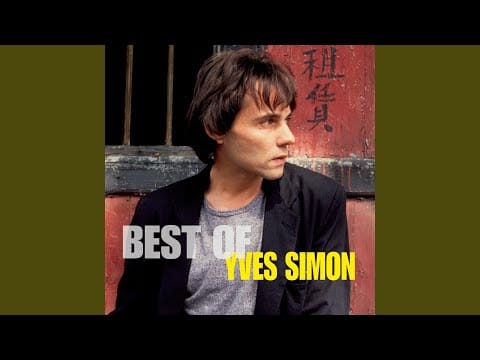 Yves Simon — J' pense à elle tout le temps