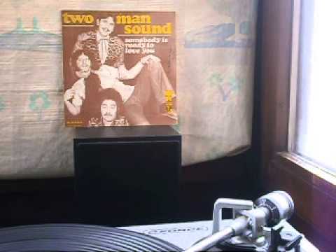 Two Man Sound — Two Man Sound  Somebody's is ready to love you  1974