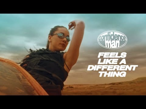 Confidence Man — Feels Like A Different Thing