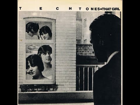 Techtones — Techtones  -  That Girl  (FULL 7´´ 1980)