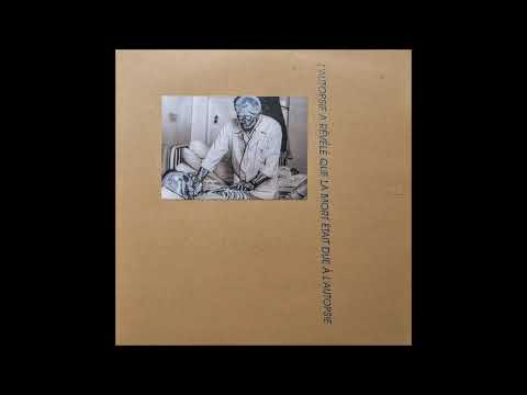 L'Autopsie A Révélé Que La Mort Était Due A L'Autopsie — L'Autopsie a Révélé Que la Mort Était Due à l'Autopsie – Musica Acouscousmatica [FULL LP]