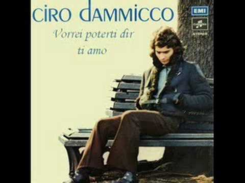 Ciro Dammicco — Ciro Dammicco - Vorrei poterti di ti amo