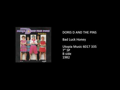Doris D And The Pins — DORIS D AND THE PINS - Bad Luck Honey - 1982