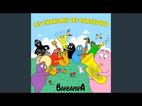 Barbapapa — La chanson de Barbalala