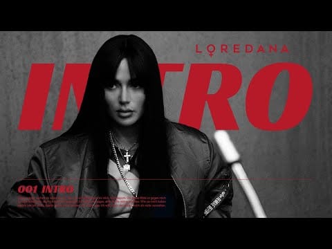 Loredana (11) — LOREDANA - INTRO