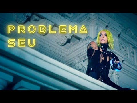 Pabllo Vittar — Pabllo Vittar - Problema Seu (Official Music Video) 💎✨