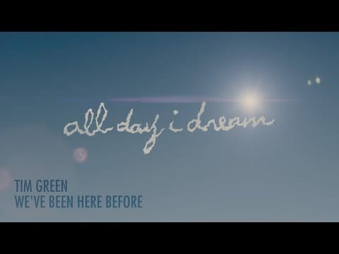 Tim Green (4) — Tim Green - We've Been Here Before
