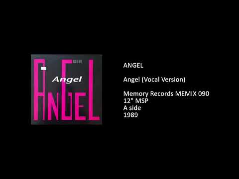Angel (23) — ANGEL - Angel (Vocal Version) - 1989