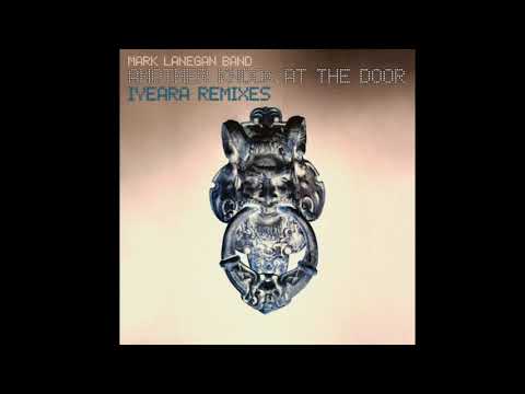 Mark Lanegan Band — Mark Lanegan Band - Another Knock At The Door (IYEARA Remixes) (2020)