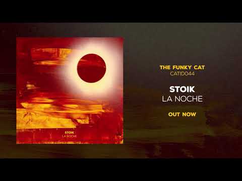 STOIK (2) — STOIK - La Noche [CATID044 - official audio]