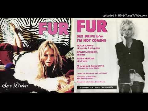 Fur (2) — Fur - Sex Drive (1993 Sympathy for the Record Industry)