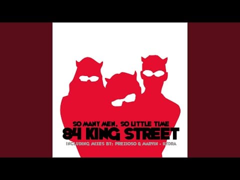 84 King Street — So Many Men, So Little Time (Drum-Appella Mix)