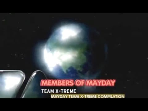 Members Of Mayday — Members Of Mayday – Team X-Treme  (Mayday 2004 Anthem)