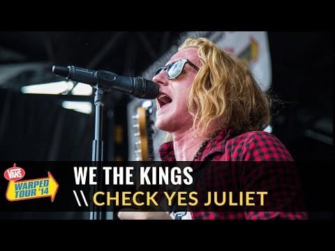 We The Kings — We The Kings - Check Yes Juliet (Live 2014 Vans Warped Tour)