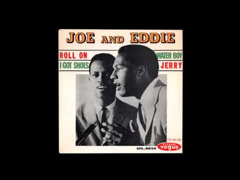 Joe & Eddie — Joe and Eddie - Water Boy