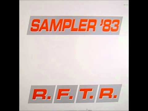 R.F.T.R. — R.F.T.R. - Sampler '83 (Extended)