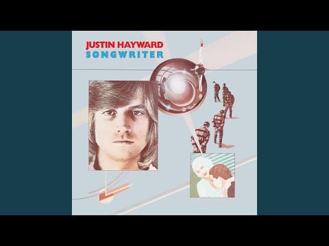 Justin Hayward — Lay It On Me