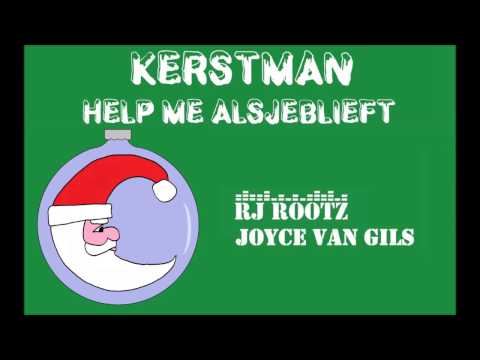 RJ Rootz — RJ Rootz & Joyce van Gils - Kerstman, help me alsjeblieft (Official Lyric Video)