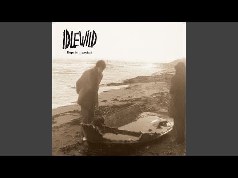 Idlewild — You've Lost Your Way