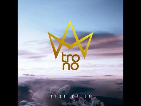 Alda Célia — Alda Célia   Trono   2019