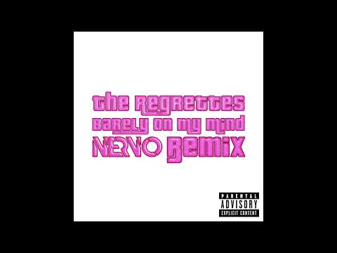 The Regrettes — Barely on My Mind (NERVO Remix)